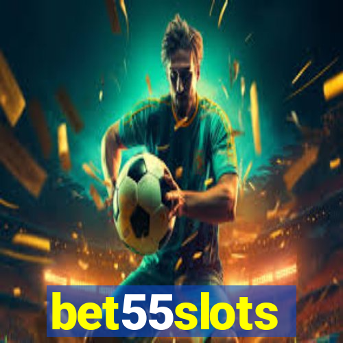 bet55slots