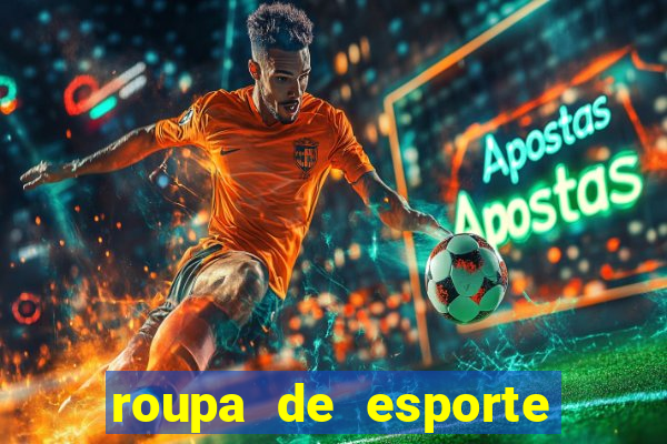 roupa de esporte fino feminino