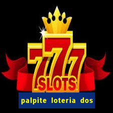 palpite loteria dos sonhos de hoje