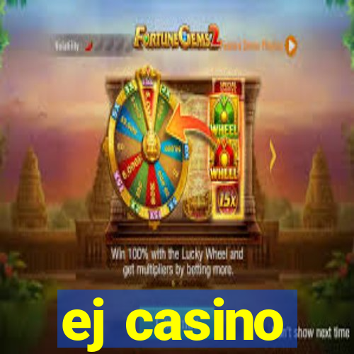ej casino