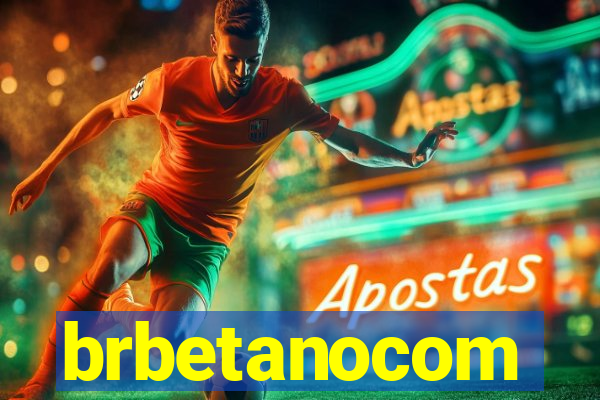brbetanocom