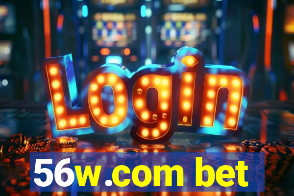 56w.com bet