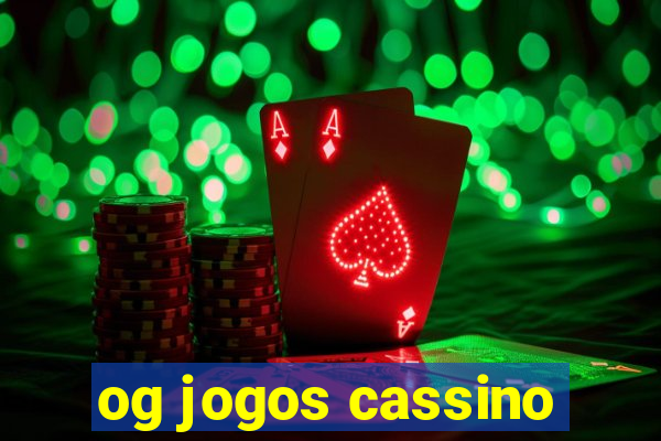 og jogos cassino