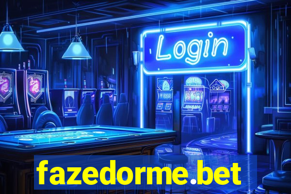 fazedorme.bet