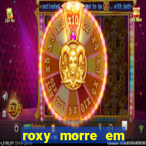 roxy morre em kingsman 2