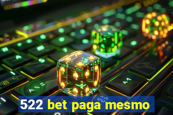 522 bet paga mesmo