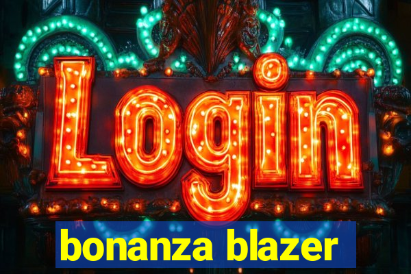 bonanza blazer
