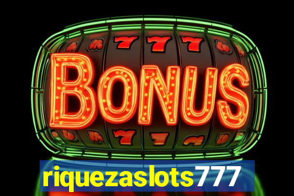 riquezaslots777