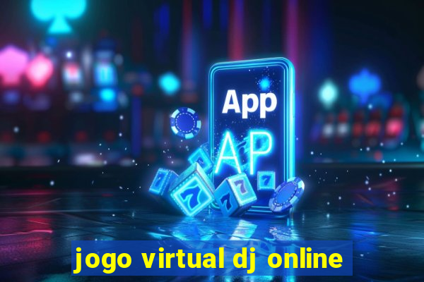 jogo virtual dj online