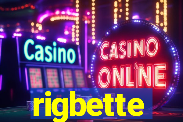 rigbette