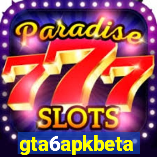 gta6apkbeta