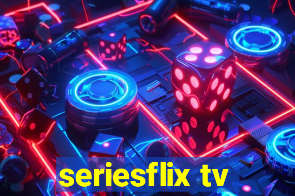 seriesflix tv
