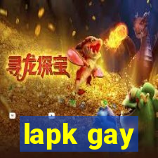 lapk gay