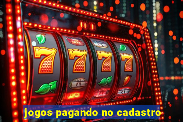 jogos pagando no cadastro