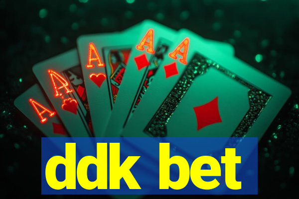 ddk bet