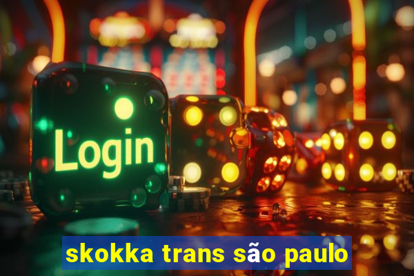 skokka trans são paulo