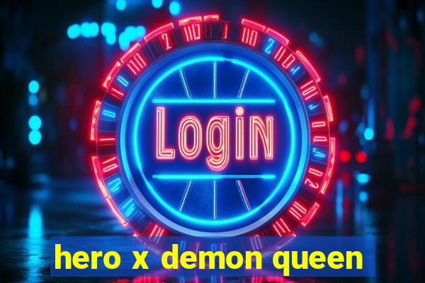 hero x demon queen