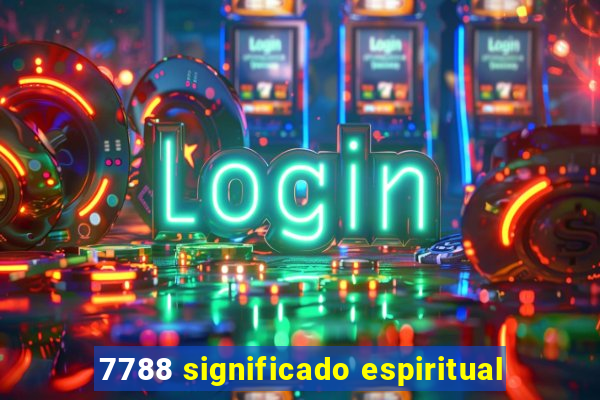 7788 significado espiritual