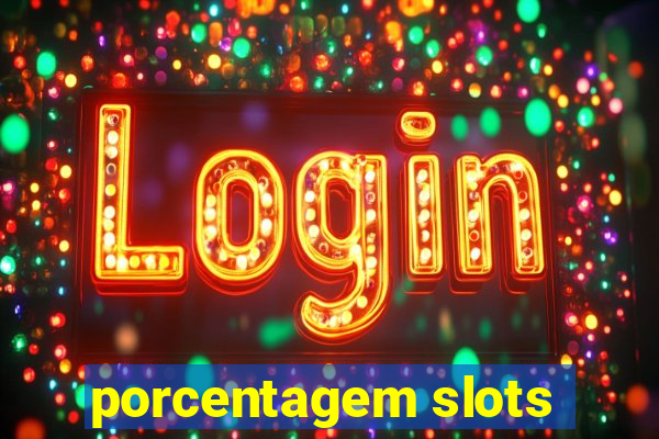 porcentagem slots
