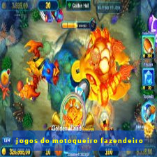 jogos do motoqueiro fazendeiro