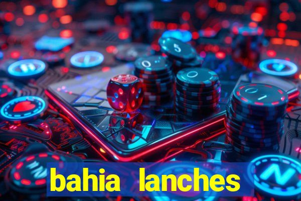 bahia lanches franca santa efigenia telefone