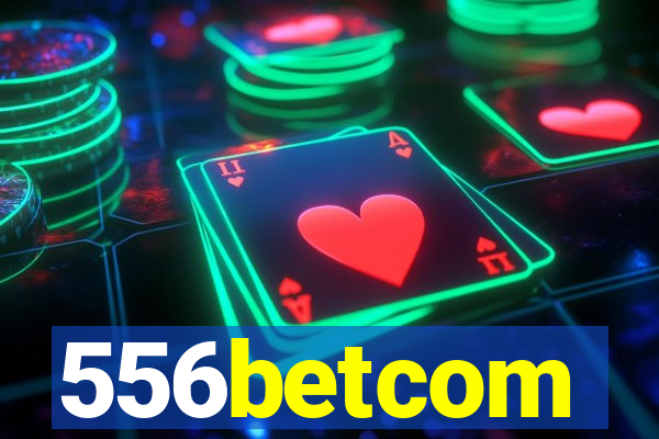 556betcom