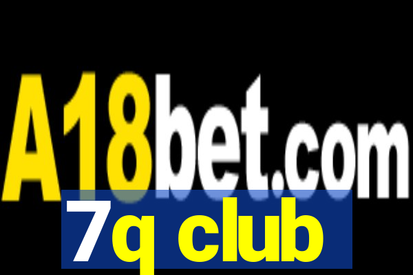 7q club