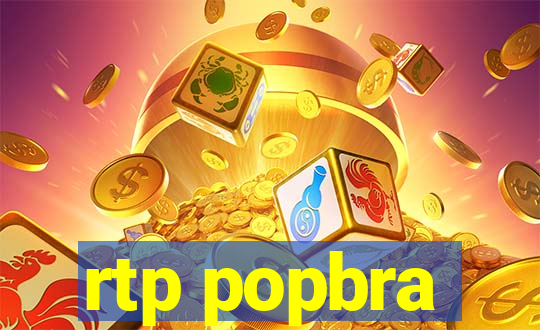 rtp popbra