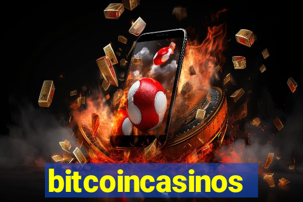 bitcoincasinos