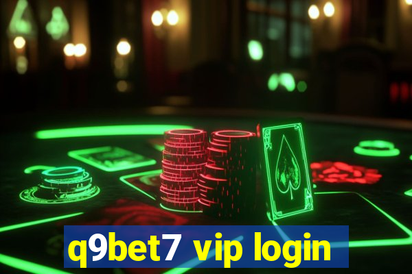 q9bet7 vip login