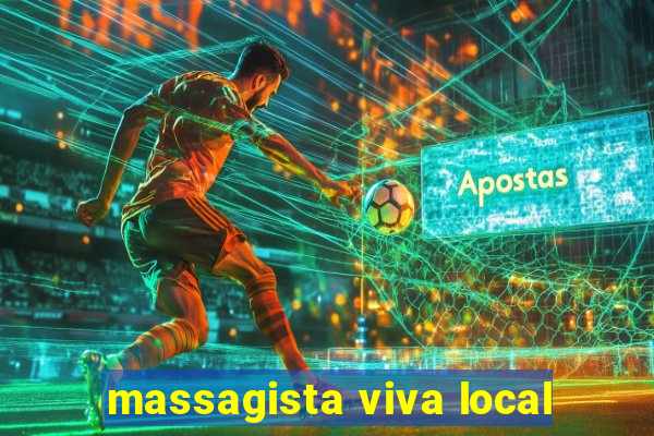 massagista viva local