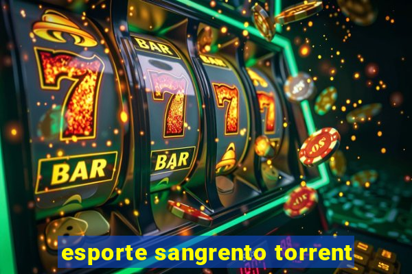 esporte sangrento torrent