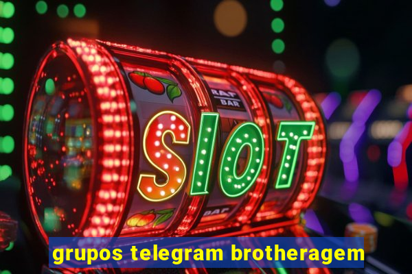 grupos telegram brotheragem