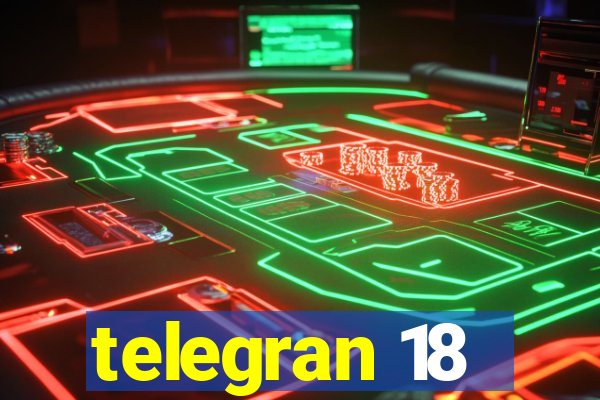 telegran 18