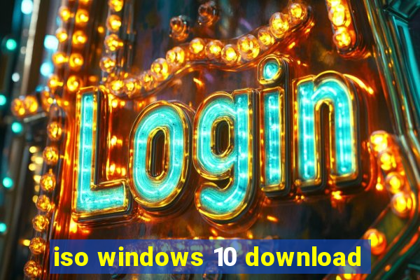 iso windows 10 download