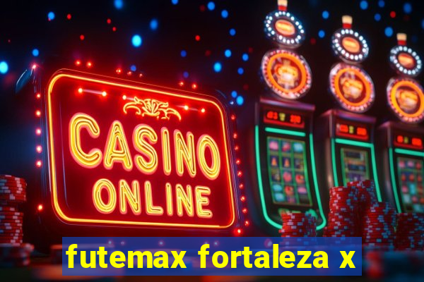 futemax fortaleza x