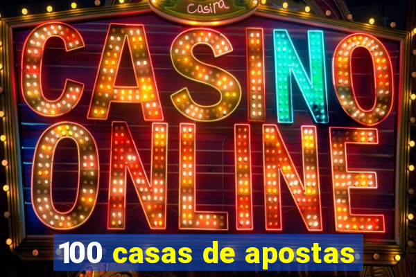 100 casas de apostas