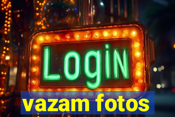 vazam fotos