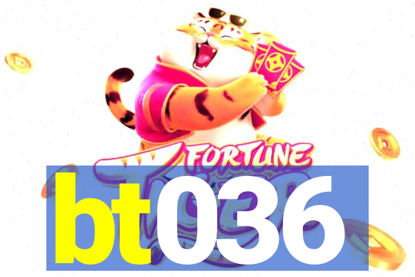 bt036