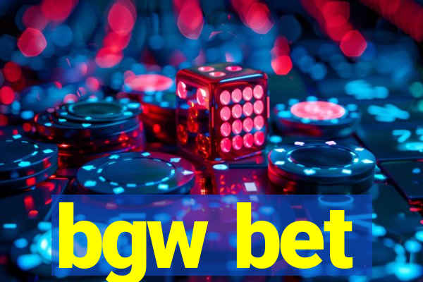 bgw bet