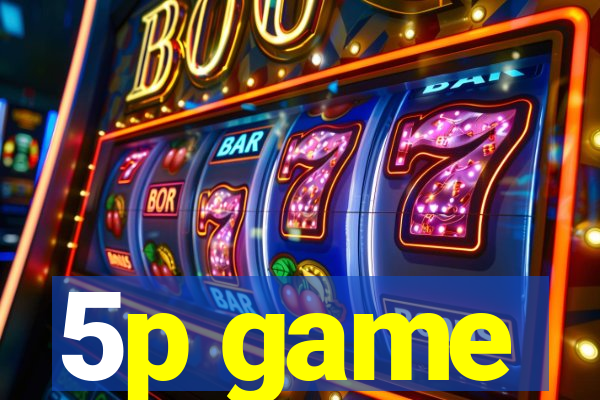 5p game