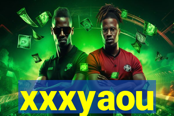 xxxyaou
