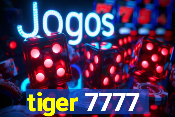 tiger 7777