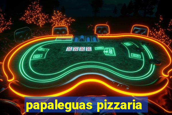 papaleguas pizzaria