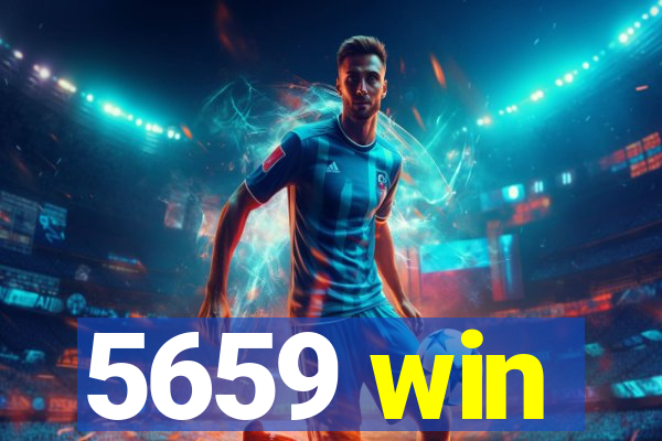 5659 win
