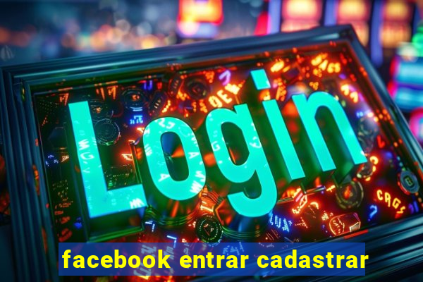 facebook entrar cadastrar