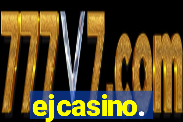 ejcasino.