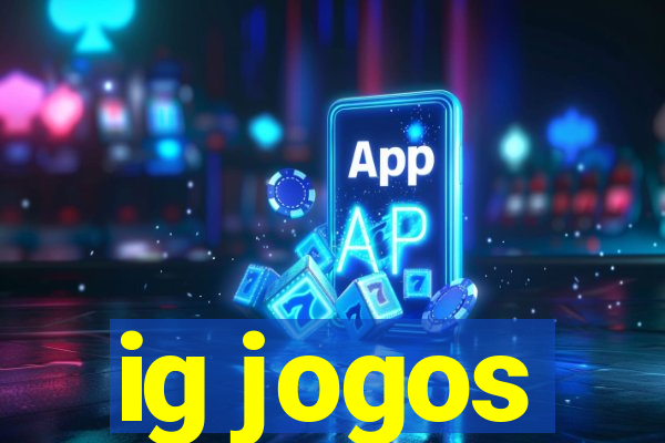 ig jogos
