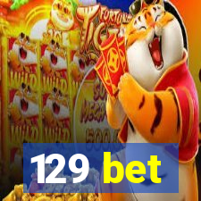 129 bet