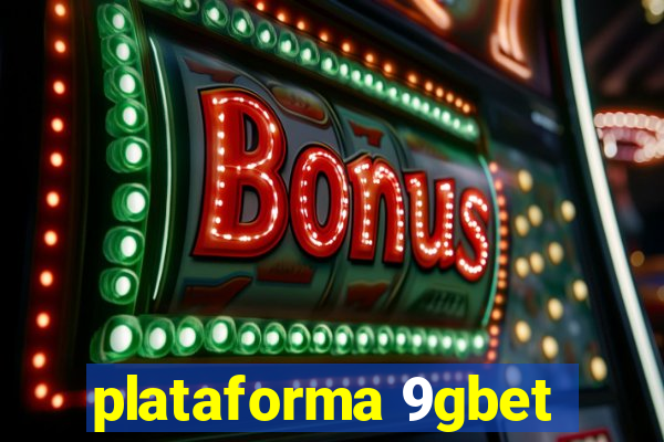 plataforma 9gbet
